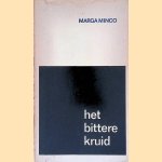 Het bittere kruid: een kleine kroniek door Marga Minco e.a.