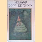 Gejaagd door de wind door Margaret Mitchell e.a.