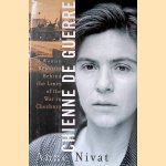 Chienne de Guerre: A Woman Reporter Behind the Lines of the War in Chechnya door Anne Nivat