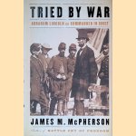 Tried by War: Abraham Lincoln As Commander In Chief
James M. McPherson
€ 9,00