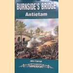 Burnside's Bridge: Antietam door John Cannan