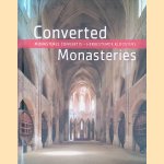 Converted Monasteries = Monasteres convertis = Herbestemde kloosters
Ivo - and others Adriaenssens
€ 10,00