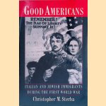 Good Americans: Italian and Jewish Immigrants During the First World War
Christopher M. Sterba
€ 8,00