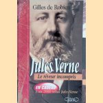 Jules Verne: le rêveur incompris + L'an 2000 selon Jules Verne
Gilles de Robien
€ 15,00