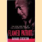 Flawed Patriot: The Rise and Fall of CIA Legend Bill Harvey
Bayard Stockton
€ 30,00