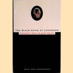 The Black Room at Longwood: Napoleon's Exile on Saint Helena
Jean-Paul Kauffmann
€ 12,50