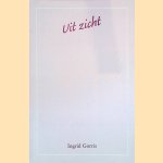 Uit zicht door Ingrid Gorris