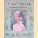 De kleine zeemeermin: een sprookje door Hans Christian Andersen