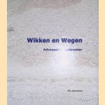 Wikken en Wegen: Advocaat in Oudewater *GESIGNEERD* door Wil Janssens