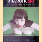 Digerotic Art: The Photo Art of Tiger Lee - Digitally Created Erotica
Tiger Lee
€ 9,00