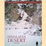 Himalayan Desert: Tibet, Ladakh, Lahul, Spiti, Mustang door Nina Rao