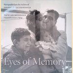 Eyes of Memory: Photographs from the Archives of Herbert & Leni Sonnenfeld door Leni Sonnenfeld