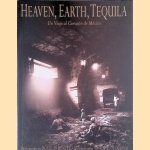 Heaven, Earth, Tequila : Un Viaje Al Corazón de México
Douglas Menuez e.a.
€ 10,00