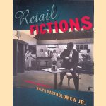 Retail Fictions: The Commercial Photography of Ralph Bartholomew Jr.
Tim B. Wride
€ 10,00