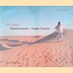 From a Distance: Desert Dreams = Wüstenträume
Heiner Schmitz
€ 30,00