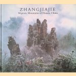 Zhangjiajie: Majestic Mountains of Hunan, China
Sun Jian Hua
€ 15,00