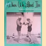 When We Liked Ike: Looking for Postwar America
Barbara Norfleet
€ 20,00