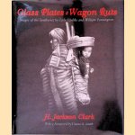 Glass Plates & Wagon Ruts: Images of the Southwest by Lisle Updike and William Pennington
H. Jackson Clark
€ 20,00