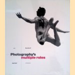 Photography's Multiple Roles: Art, Document, Market, Science
Denise Miller e.a.
€ 15,00