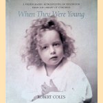 When They Were Young: A Photographic Retrospective of Childhood from the Library of Congress
Robert Coles
€ 10,00