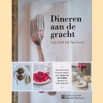 Dineren aan de gracht: Aan tafel bij Van Loon
Janny van der Heijden e.a.
€ 20,00