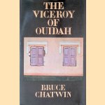 The Viceroy of Ouidah
Bruce Chatwin
€ 12,50