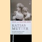 Katias Mutter: Das außerordentliche Leben der Hedwig Pringsheim
Inge Jens e.a.
€ 8,00