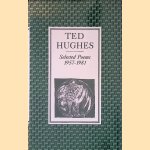 Selected Poems 1957-1981 door Ted Hughes