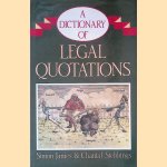 Dictionary of Legal Quotations
Simon James e.a.
€ 8,00