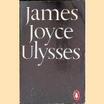 Ulysses door James Joyce