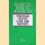 Thomas Mann und die Seinen door Marcel Reich-Ranicki