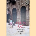 Jeruzalem trilogie: Mijn Michael; De heuvel van de boze raad; De derde toestand door Amos Oz