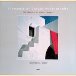 Elements of Colour Photography: The Making of Eighty Images
George E. Todd
€ 8,00