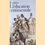 L'éducation sentimentale door Gustave Flaubert