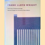 Frank Lloyd Wright, Preserving an Architectural Heritage: Decorative Designs from The Domino's Pizza Collection door David Hanks