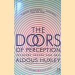 The Doors of Perception and Heaven and Hell door Aldous Huxley