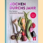 Kochen durchs Jahr: Die besten saisonalen Rezepte
Lena - and others Elster
€ 8,00