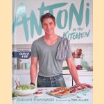 Antoni in the Kitchen door Antoni Porowski e.a.