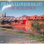 Frank Lloyd Wright: the Buildings door Alan Hess e.a.