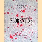 Florentine: The True Cuisine of Florence
Emiko Davies
€ 30,00