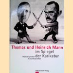 Thomas und Heinrich Mann im Spiegel der Karikatur door Thomas Sprecher e.a.