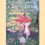 De beste recepten van Clos St. Denis: Genieten van geur en smaak
Christian Denis e.a.
€ 15,00