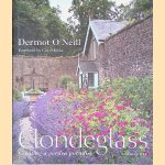 Clondeglass: Creating a Garden Paradise: Foreword by Carol Klein
Dermot O'Neill e.a.
€ 20,00