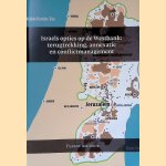 Israels opties op de Westbank: terugtrekking, annexatie en conflictmanagement door Yaakov Amidror