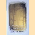 Selected Poems door Lord Alfred Tennyson