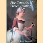 Five Centuries of French Painting
Raoul Ergman
€ 10,00