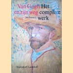 Van Gogh en zijn weg: het complete werk door Jan Hulsker