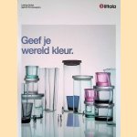 Iittala: Geef je wereld kleur door Iittala Finland