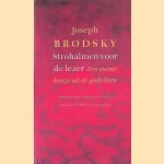 Strohalmen voor de lezer: een ruime keuze uit de gedichten door Joseph Brodsky