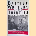 British Writers of the Thirties door Valentine Cunningham